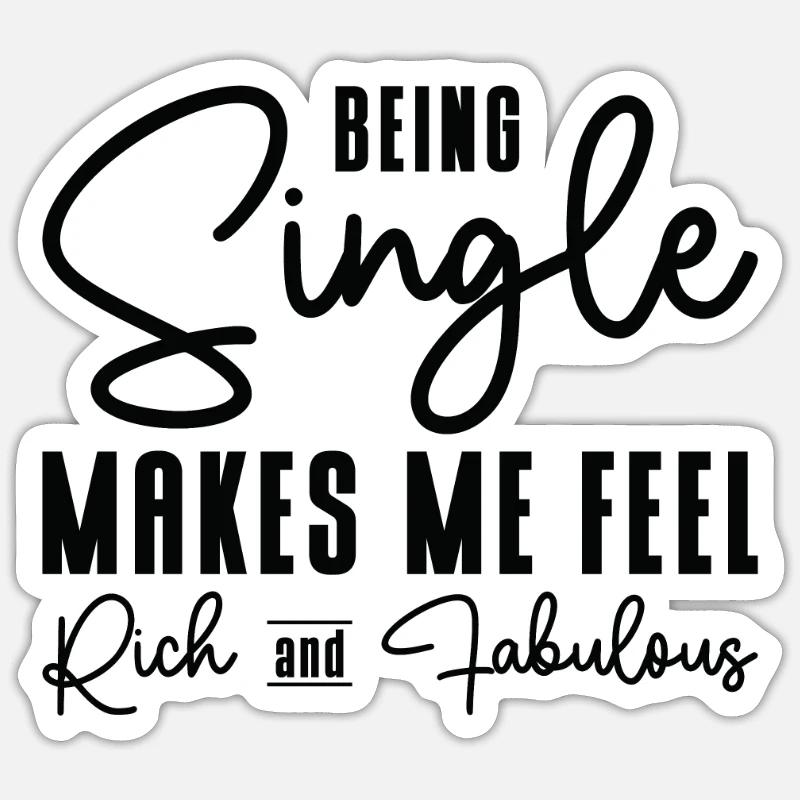 Statut de relation de célibataire Fabuleux célibataire riche Sticker taille S (10 x 10 cm)