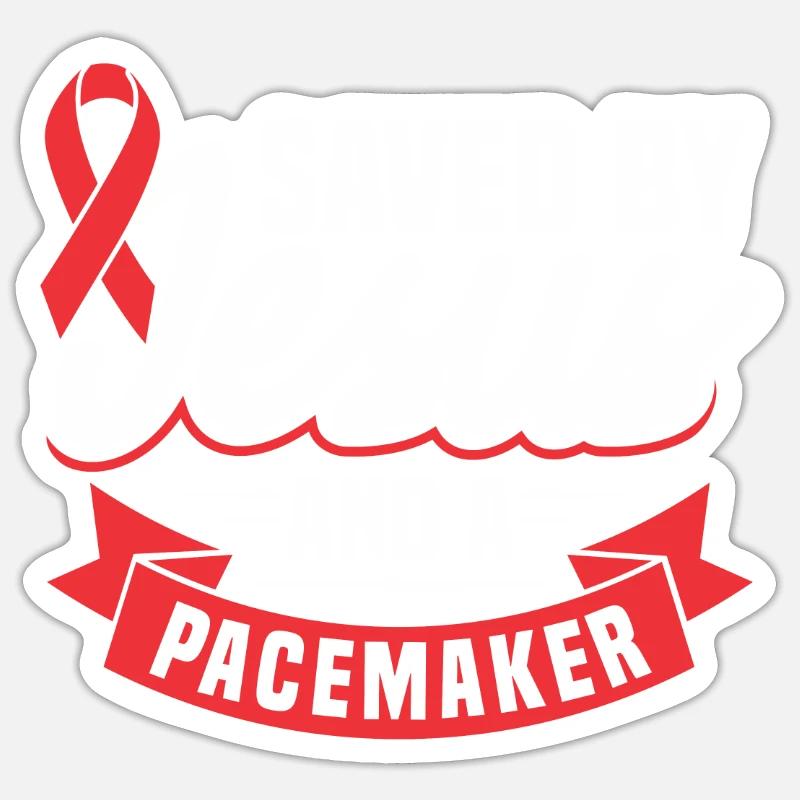 Saved by Jesus and a pacemaker. Sticker size S (10 x 10 cm)