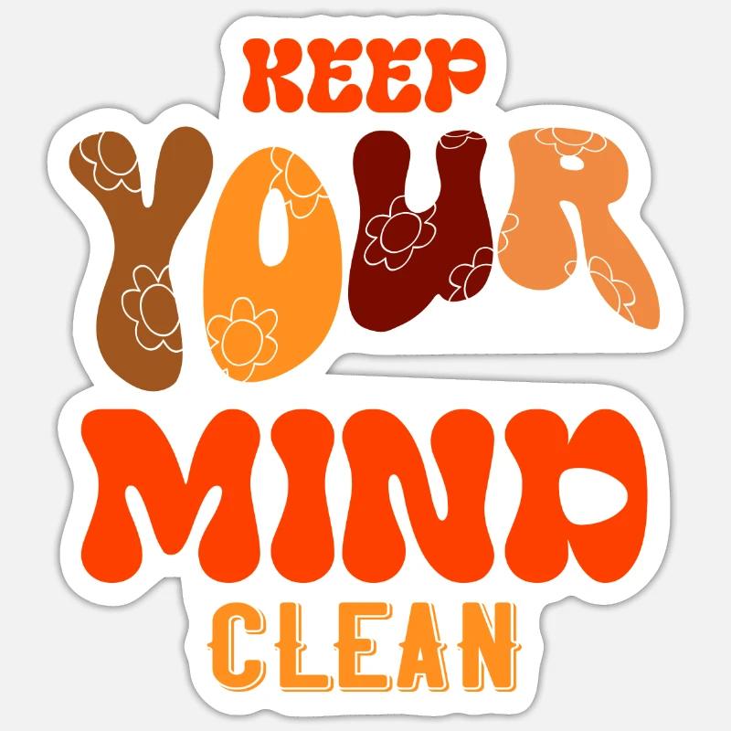 Keep Your Mind Clean - Sticker Größe S (10 x 10 cm) - Mattweiß