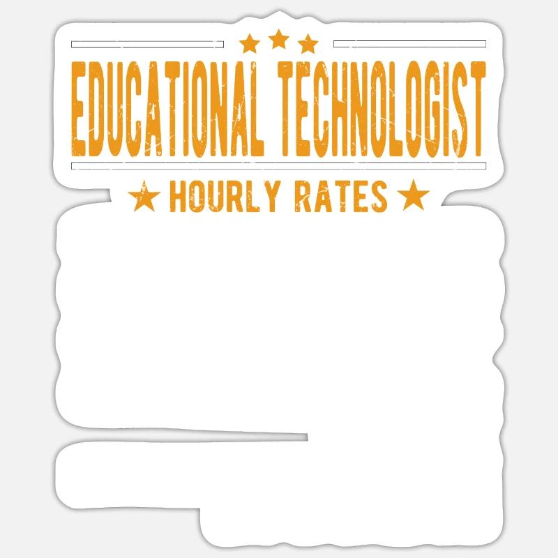 Educational Technologist Hourly Wage Sticker size S (10 x 10 cm)