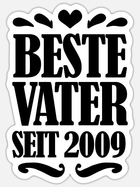 Bester Vater seit 2009 - Sticker Größe S (10 x 10 cm) - Mattweiß