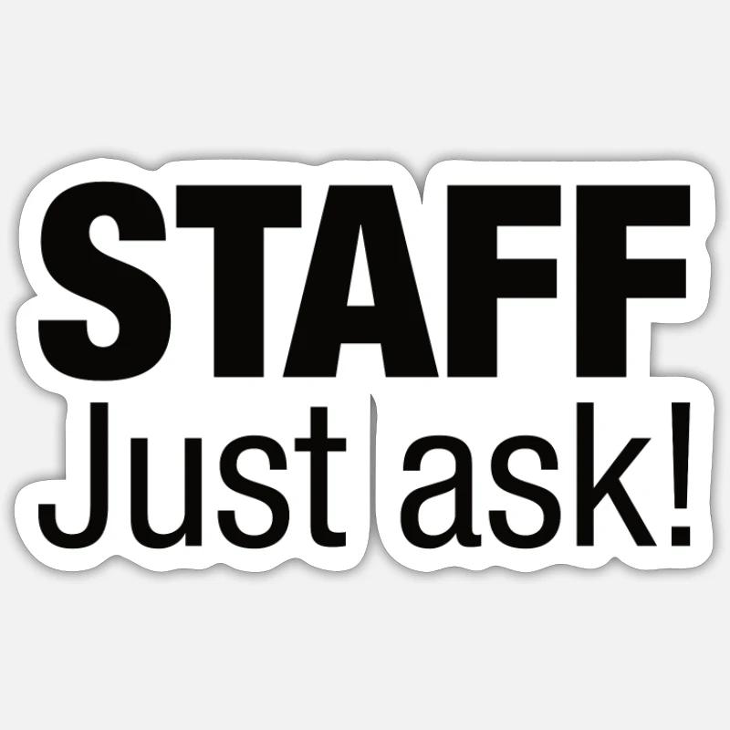 Le personnel demande simplement! - Sticker taille S (10 x 10 cm) - blanc mat