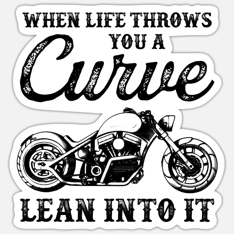 When Life Throws You A Curve Lean Into It Motorcyc Sticker Größe S (10 x 10 cm)