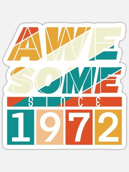 1972 Geboren Geburtstag Geburtsjahr Vintage - Sticker Größe S (10 x 10 cm) - Mattweiß