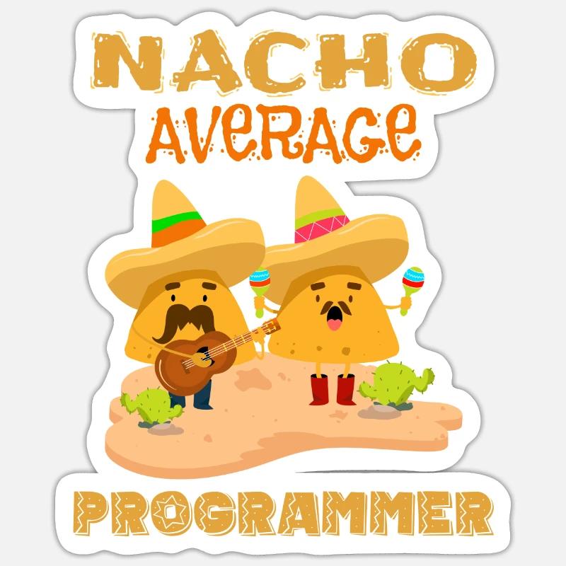 Nacho Durchschnittliche Codierung Lustiger Programmierer Humor Witz Spruch Sticker Größe S (10 x 10 cm)