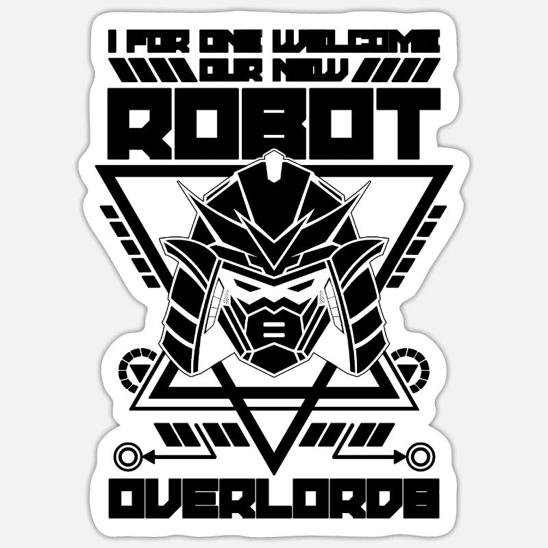 I For One Welcome Automation Robotics Engineer Sticker size S (10 x 10 cm)