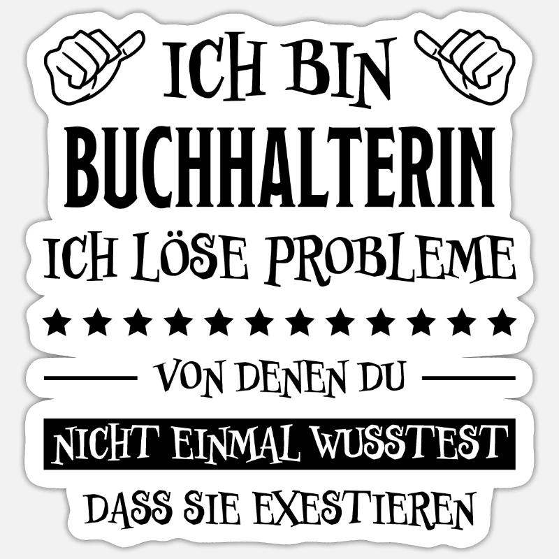 Buchhalterin Spruch Finanzen Buchhalterin Geschenk - Sticker Größe S (10 x 10 cm) - Mattweiß