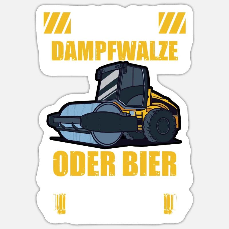 Dampfwalze oder Bier Straßenbauer Straßenwärter - Sticker Größe S (10 x 10 cm) - Mattweiß