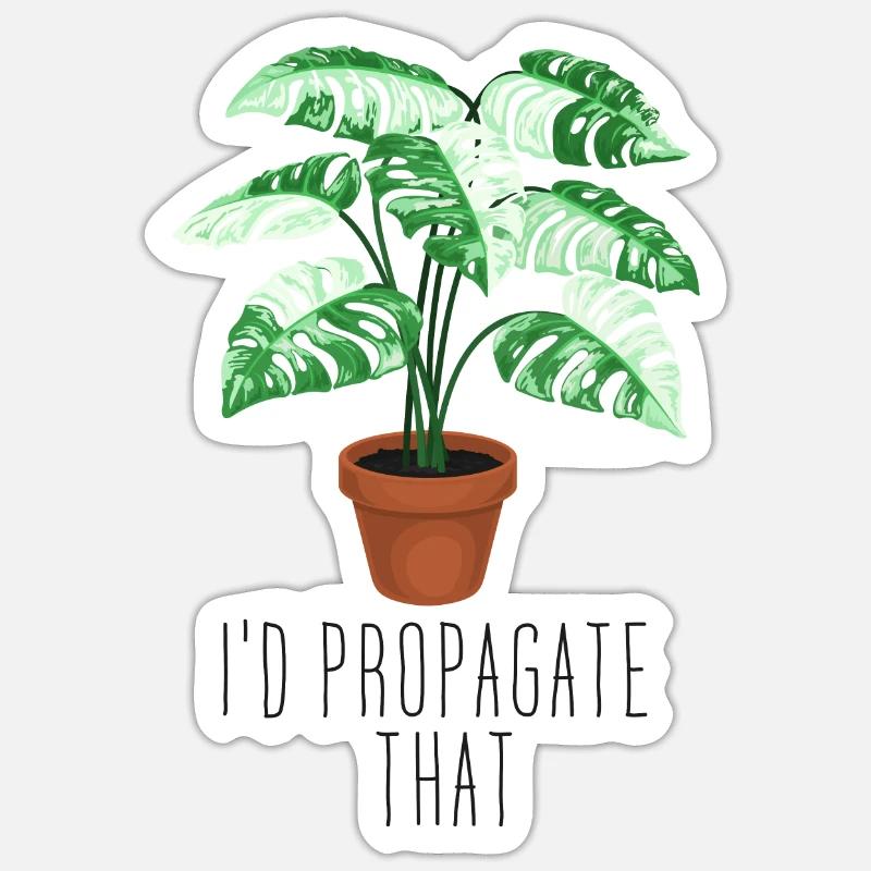 I'd Propagate That - Sticker Größe S (10 x 10 cm) - Mattweiß