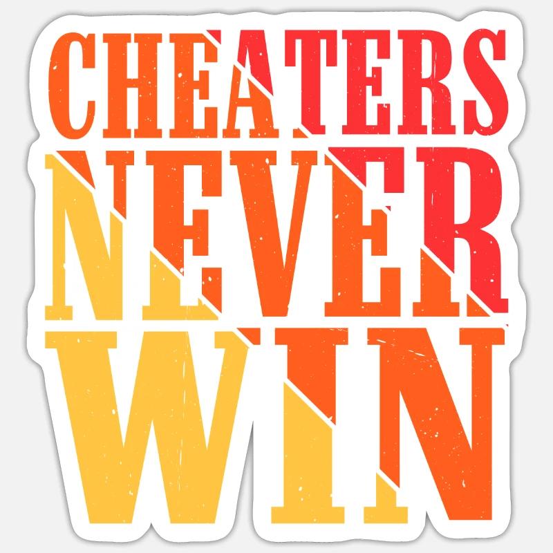 Cheaters Never Win 15 Sticker Größe S (10 x 10 cm)
