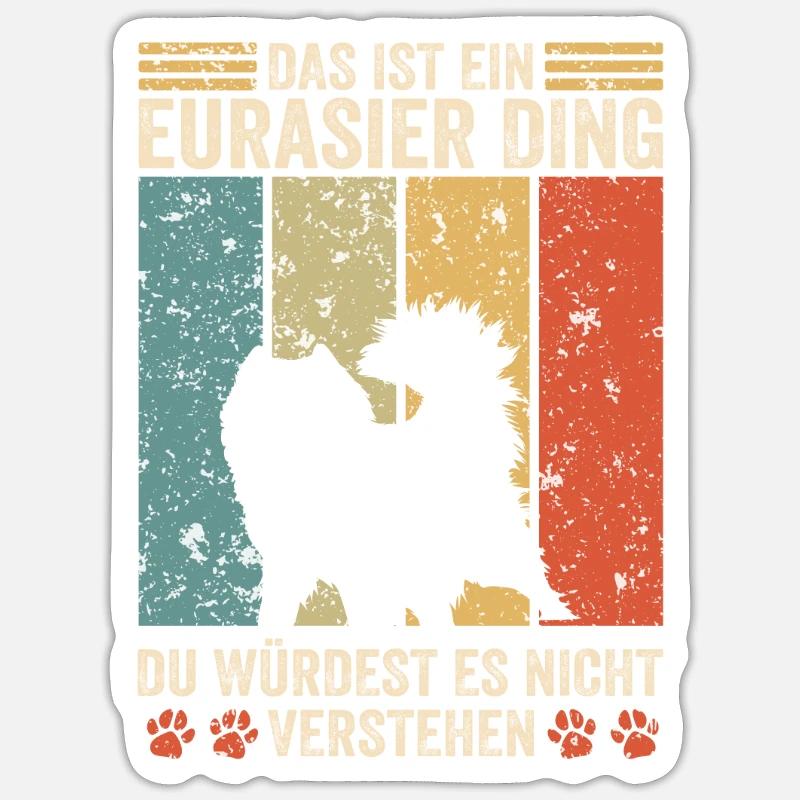 Das ist ein Eurasier Ding Sticker Größe S (10 x 10 cm)