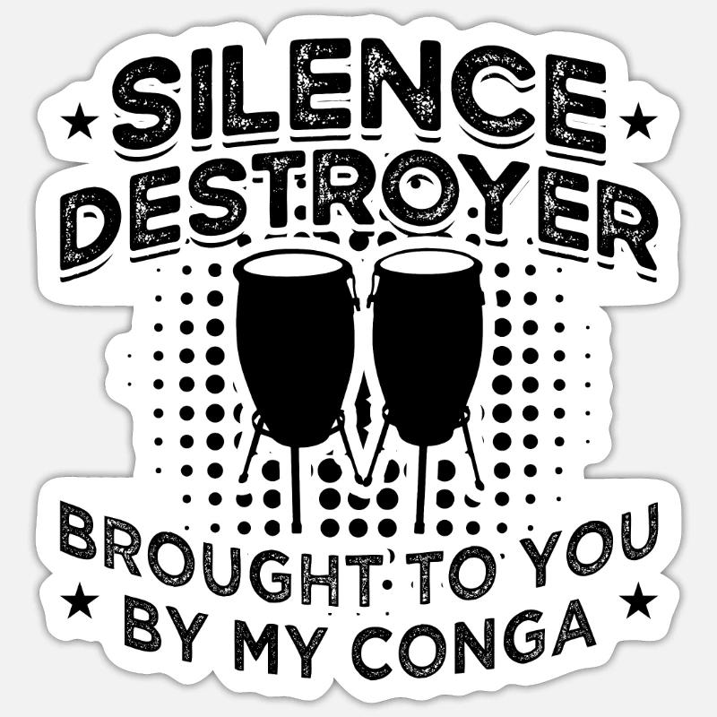 Silence Destroyer Brought Percussion Conga Player - Sticker size S (10 x 10 cm) - white matte