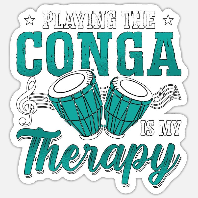 Conga Playing The Conga Is My Therapy Percussion - Sticker Größe S (10 x 10 cm) - Mattweiß
