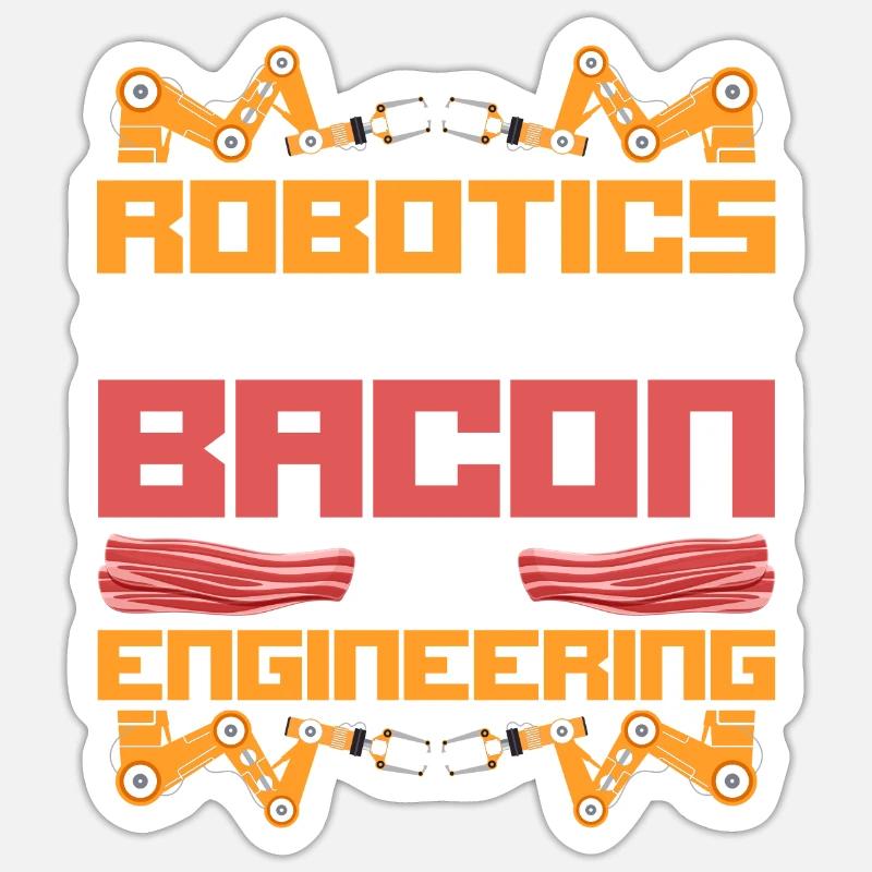 Robot Robotics Engineer Bacon - Sticker size S (10 x 10 cm) - white matte