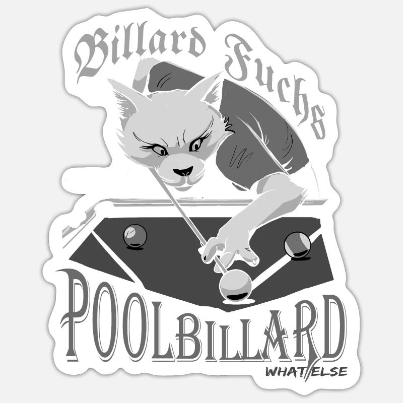Billard de billard quoi d’autre, renard de billard avec dire Sticker taille S (10 x 10 cm)