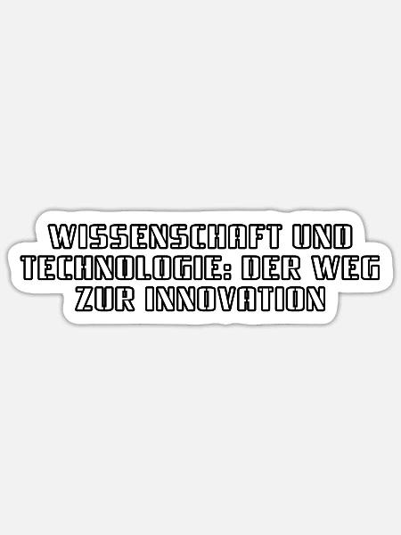 Wissenschaft - Wissenschaft und Technologie: Der - Sticker Größe S (10 x 10 cm) - Mattweiß