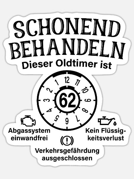 62. Geburtstag Schonend Behandeln Oldtimer Ist 62 - Sticker Größe S (10 x 10 cm) - Mattweiß