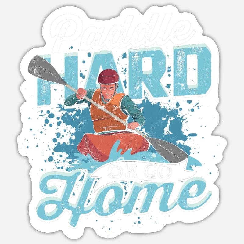 Paddeln oder nach Hause gehen - Kajakfahren Sticker Größe S (10 x 10 cm)