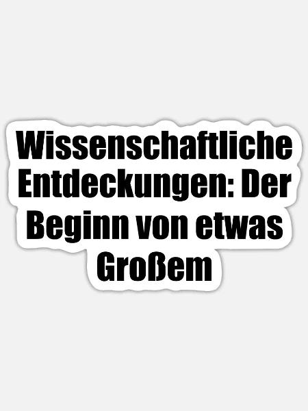 Wissenschaft - Wissenschaftliche Entdeckungen: - Sticker Größe S (10 x 10 cm) - Mattweiß