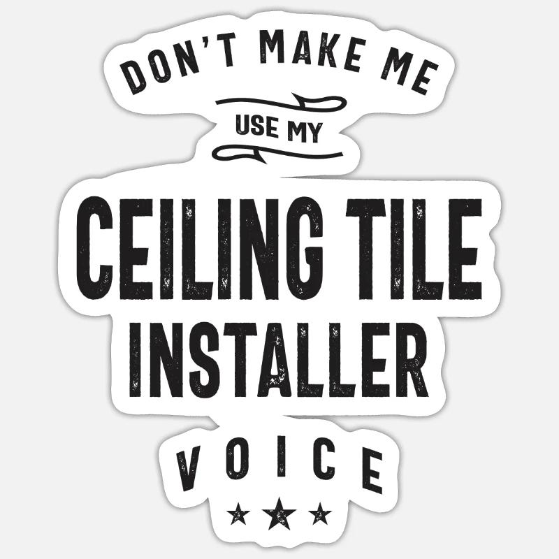 Ceiling Tile Installer - Sticker size S (10 x 10 cm) - white matte