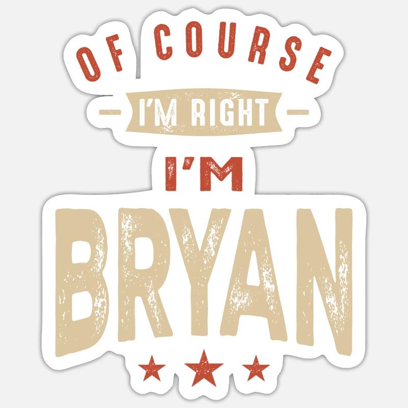 05 bryan - Sticker size S (10 x 10 cm) - white matte
