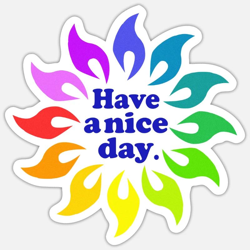 Have a nice day - Sticker size S (10 x 10 cm) - white matte