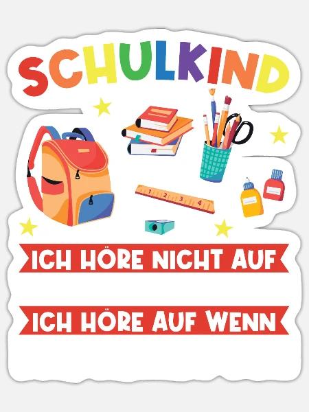 Schulkind Einschulung Schulstart Geschenk - Sticker Größe S (10 x 10 cm) - Mattweiß