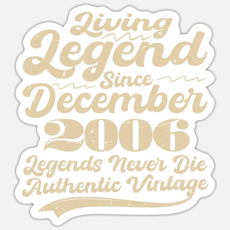 Es war einmal eine Legende. Dezember 2006 Geburts Sticker Größe S (10 x 10 cm)