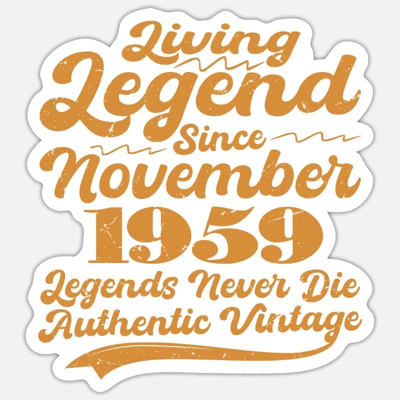Es war einmal eine Legende. November 1959 Geburts - Sticker Größe S (10 x 10 cm) - Mattweiß