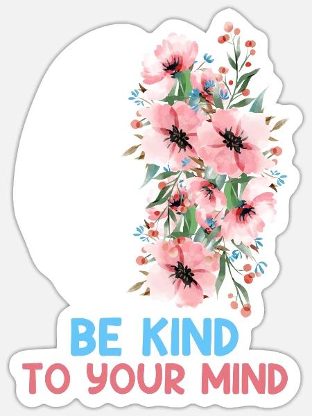 Mental Health geistige Gesundheit Awareness - Sticker Größe S (10 x 10 cm) - Mattweiß