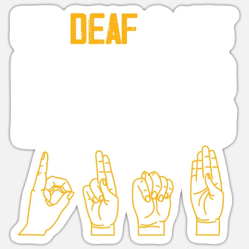 It's Deaf and Not Dumb | Deaf Pride - Sticker Größe S (10 x 10 cm) - Mattweiß