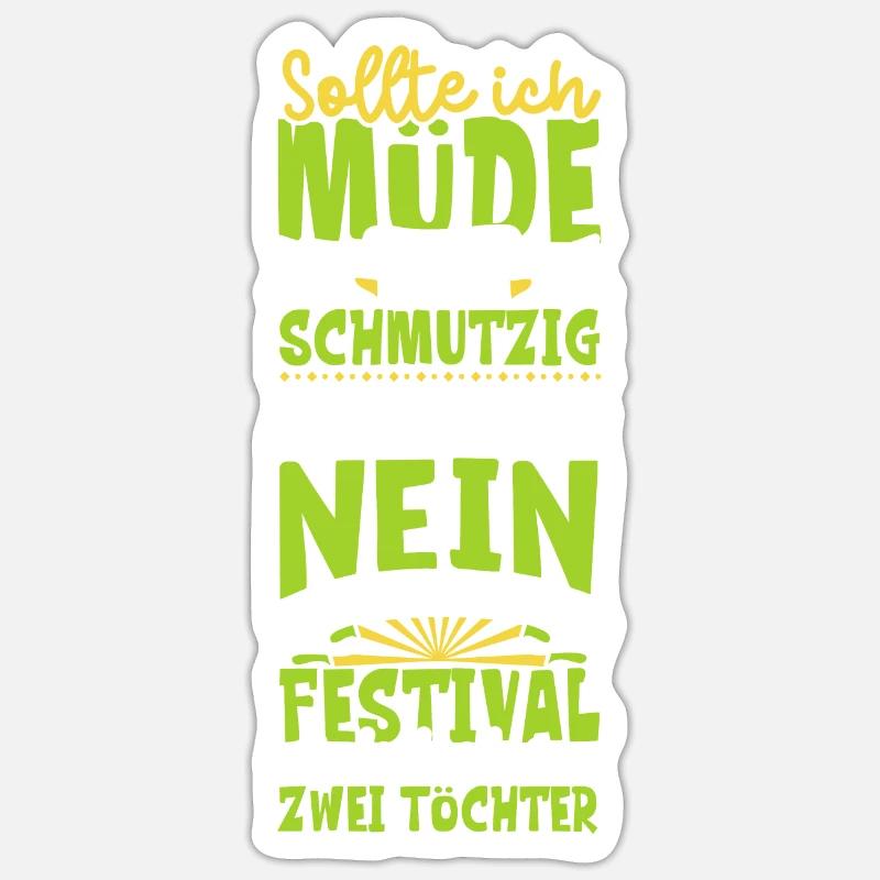 Müde und schmutzig - zwei Töchter - Sticker Größe S (10 x 10 cm) - Mattweiß