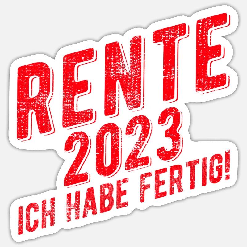 Rente Ruhestand Pension Abschied 2023 Geschenkidee Sticker Größe S (10 x 10 cm)