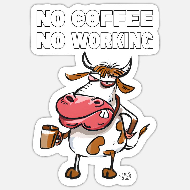 Pas de café, pas de travail. Grumpy Funny Cow - Sticker taille S (10 x 10 cm) - blanc mat