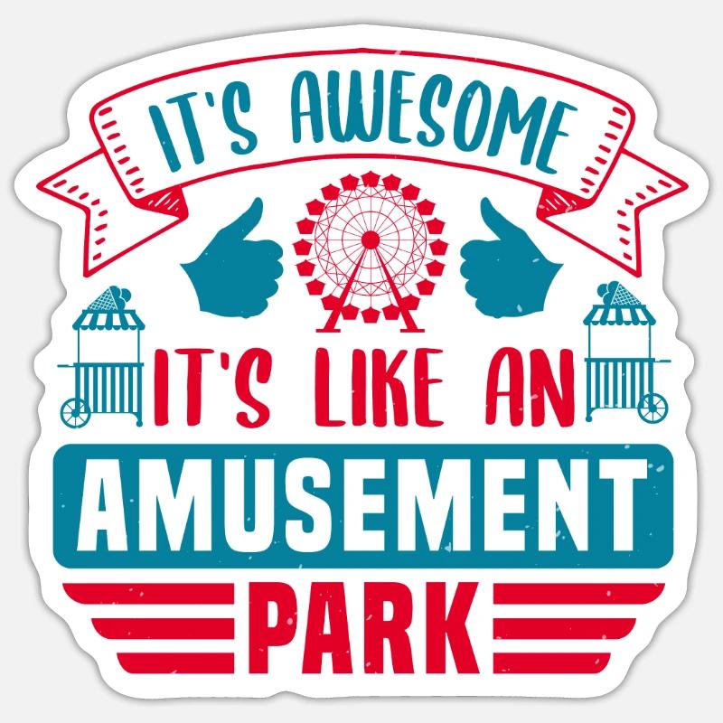 C’EST GÉNIAL C’EST COMME UN PARC D’ATTRACTIONS Sticker taille S (10 x 10 cm)