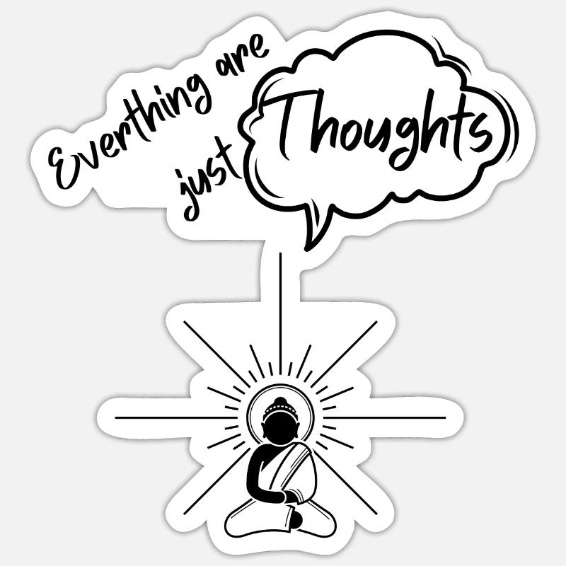 Everything is just thoughts - enlightenment Sticker size S (10 x 10 cm)