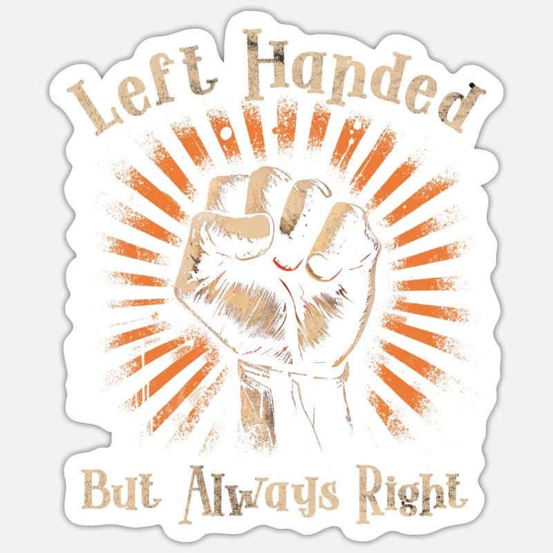 Left Handed Lefty Left-Hander Leftie Buddy Sticker size S (10 x 10 cm)