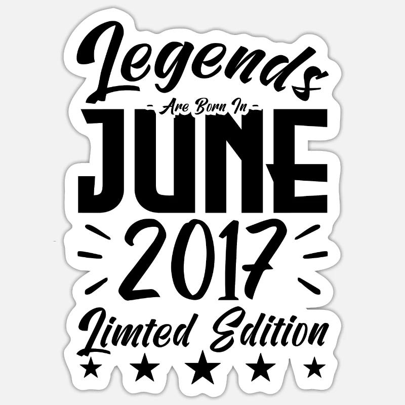 Geboren Juni 2017 Geburtstagsgeschenk 2017. Sticker Größe S (10 x 10 cm)