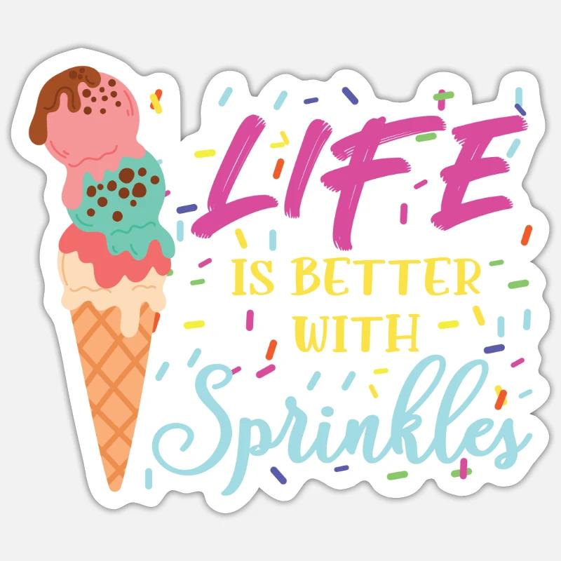 Ice Cream Life Is Better Eiscreme Eis Sticker Größe S (10 x 10 cm)