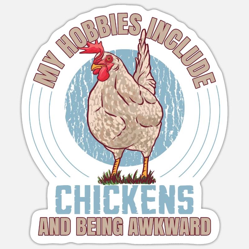 My Hobbies Include Chickens Sticker size S (10 x 10 cm)