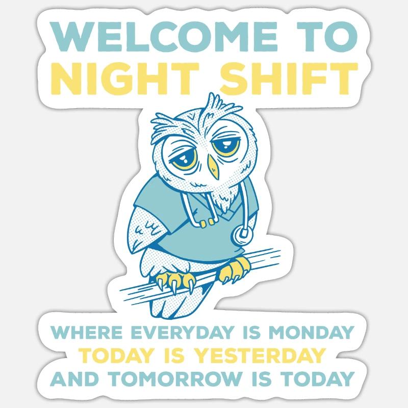 Funny night shift saying - Sticker size S (10 x 10 cm) - white matte