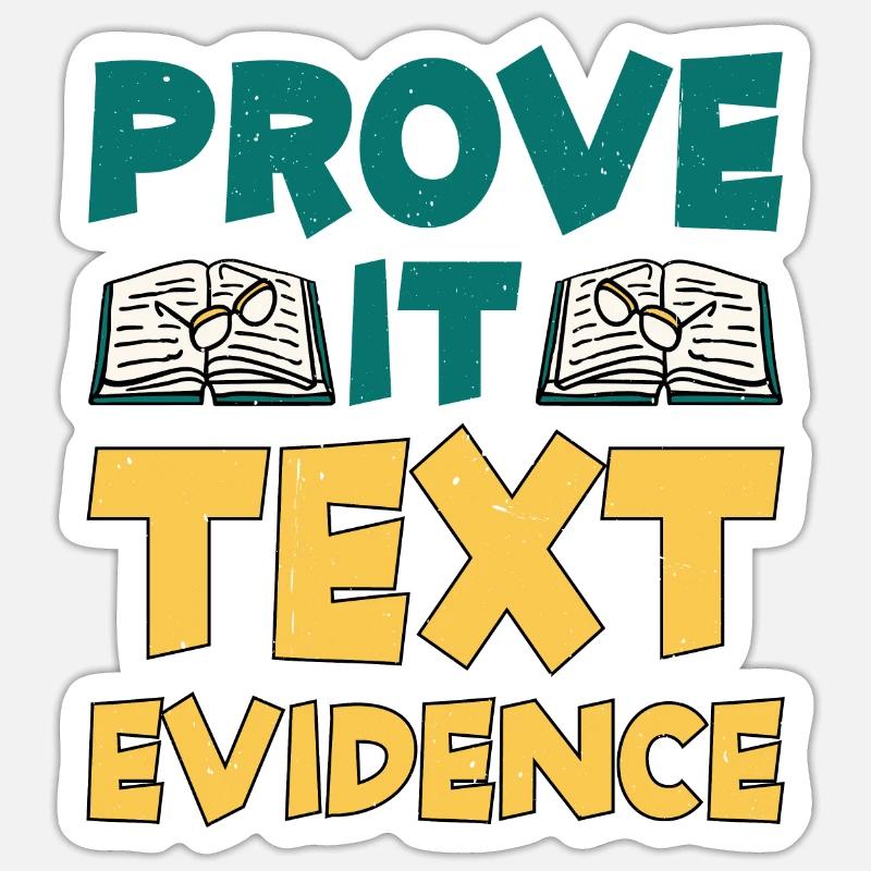 Prove It, Text Evidence 30 Sticker size S (10 x 10 cm)