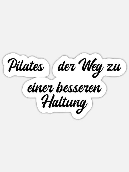 Pilates - Pilates - der Weg zu einer besseren - Sticker Größe S (10 x 10 cm) - Mattweiß