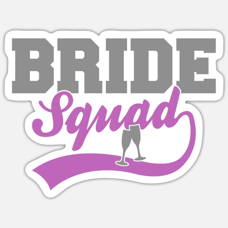 Bride Squad - Sticker Größe S (10 x 10 cm) - Mattweiß