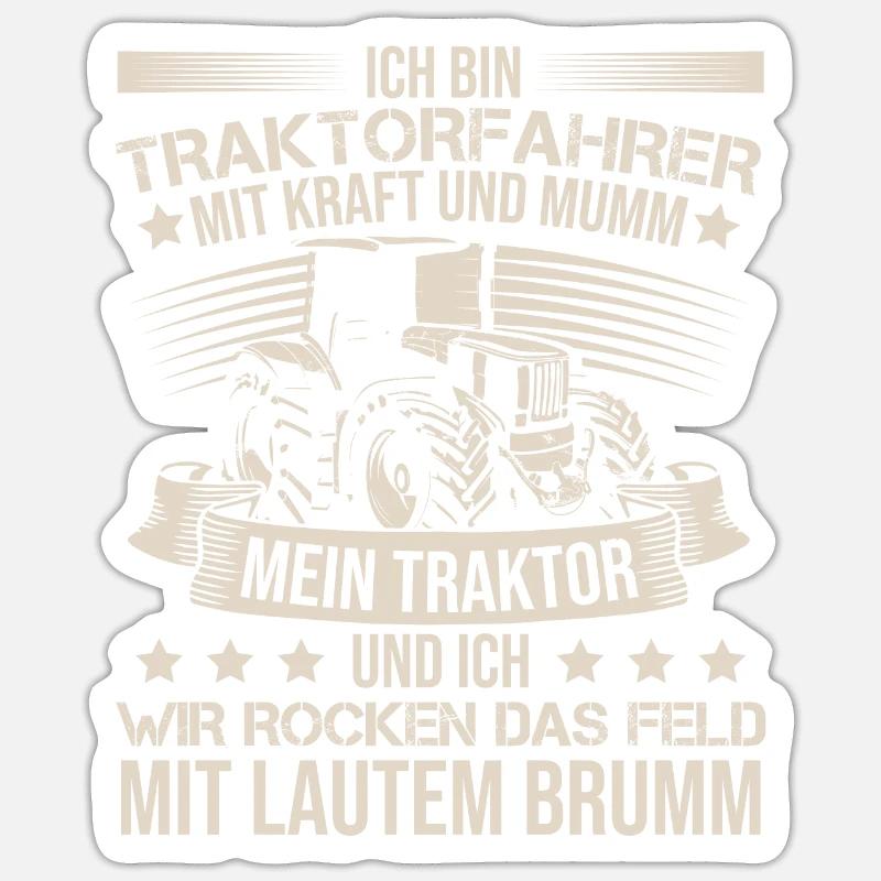 Ich Bin Ein Traktorfahrer Trecker Schlepper - Sticker Größe S (10 x 10 cm) - Mattweiß