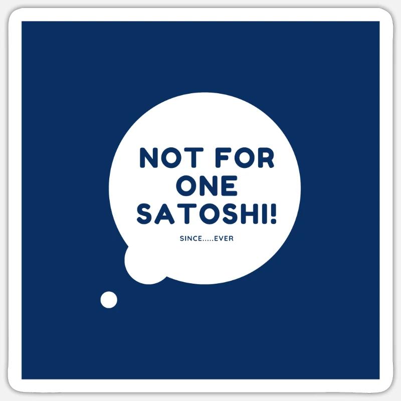 Pas pour un Satoshi bulle bleu - Sticker taille S (10 x 10 cm) - blanc mat