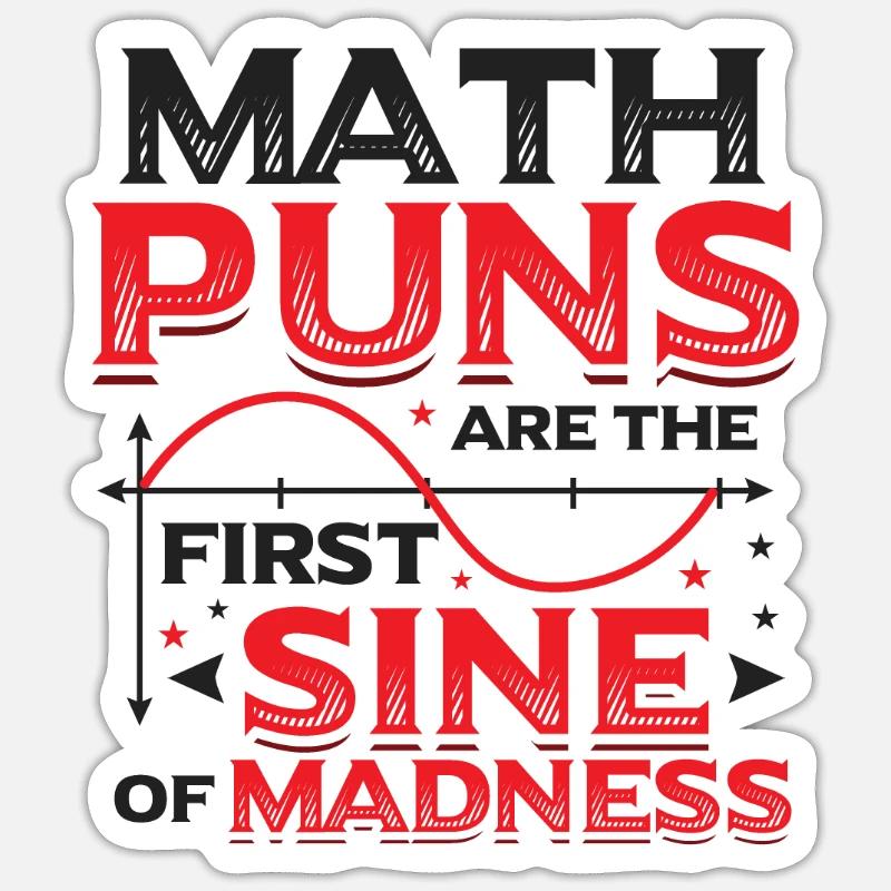 Math teacher, math student, math puns - Sticker size S (10 x 10 cm) - white matte