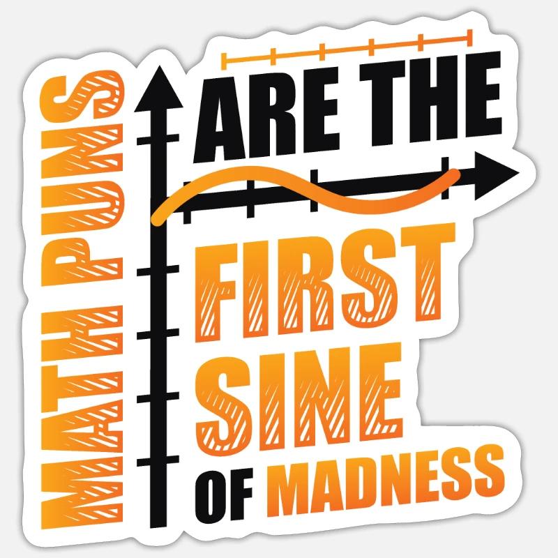 Math teacher, math student, math puns Sticker size S (10 x 10 cm)