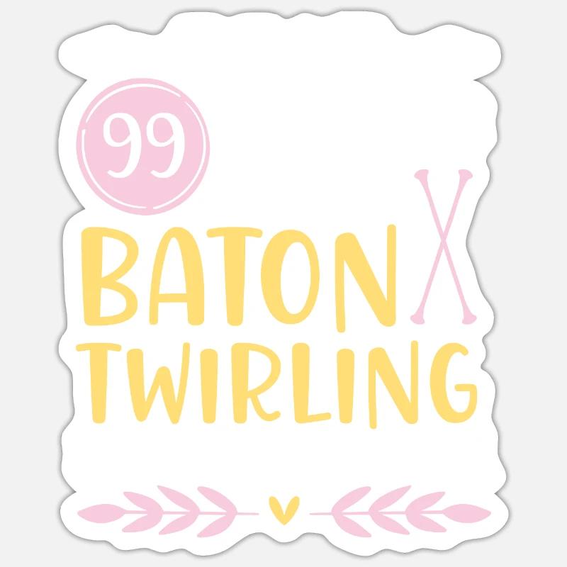 I have 99 problems, Baton Twirling solves them all Sticker size S (10 x 10 cm)