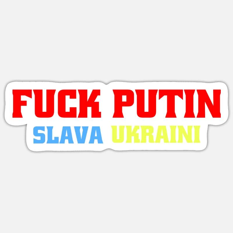 FXCK POUTINE SLAVA UKRAINI Sticker taille S (10 x 10 cm)